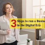 3 Clever Ways to Run a Business in Digital Era