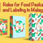11-rules-for-food-packaging-and-labeling-in-malaysia