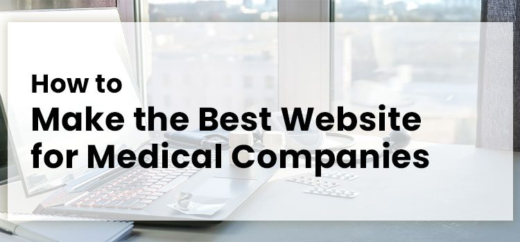 header-how-to-make-the-best-website-for-medical-companies