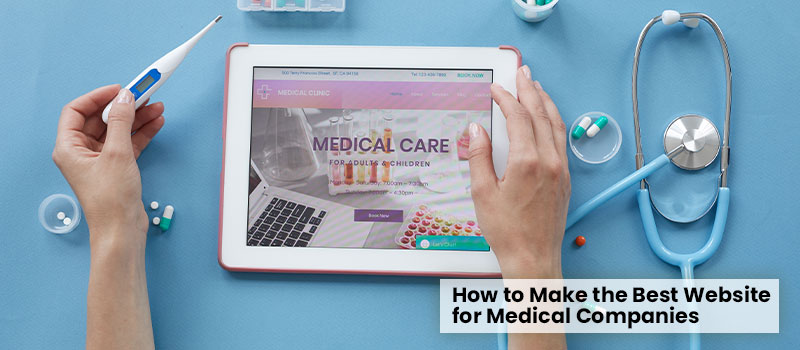 how-to-make-the-best-website-for-medical-companies