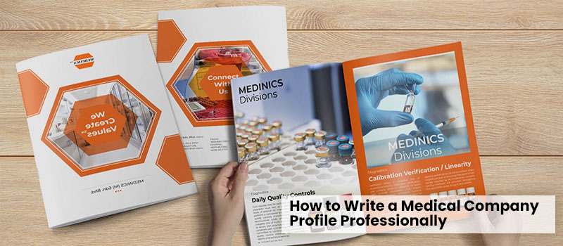 How to Write a Medical Company Profile Professionally