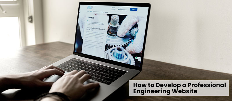 How to Develop a Professional Engineering Website