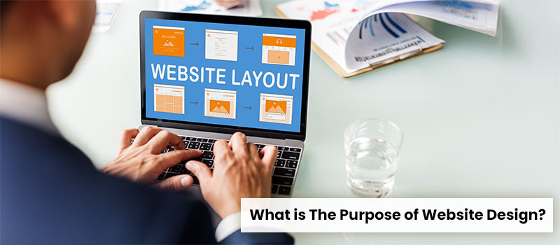 What is The Purpose of Website Design?