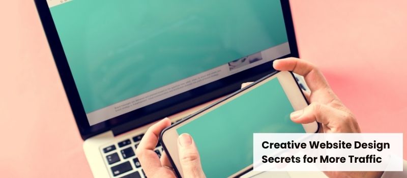 Creative Website Design Secrets for More Traffic - Speed & Mobile