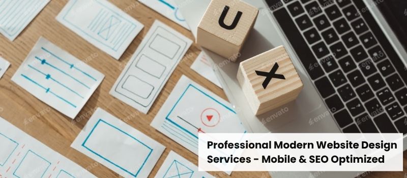 Professional Modern Website Design Services - Mobile & SEO Optimized - User Experience
