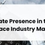 Enhancing Corporate Presence in the Aerospace Industry Malaysia