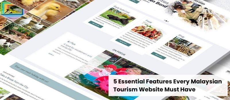 5 Essential Features Every Malaysian Tourism Website Must Have