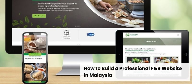 How to Build a Professional F&B Website in Malaysia