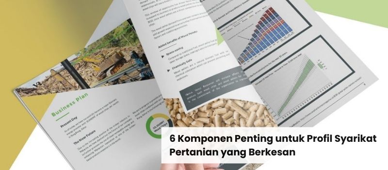 6 Komponen Penting untuk Profil Syarikat Pertanian yang Berkesan