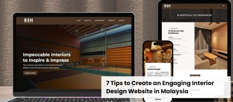 7 Tips to Create an Engaging Interior Design Website in Malaysia