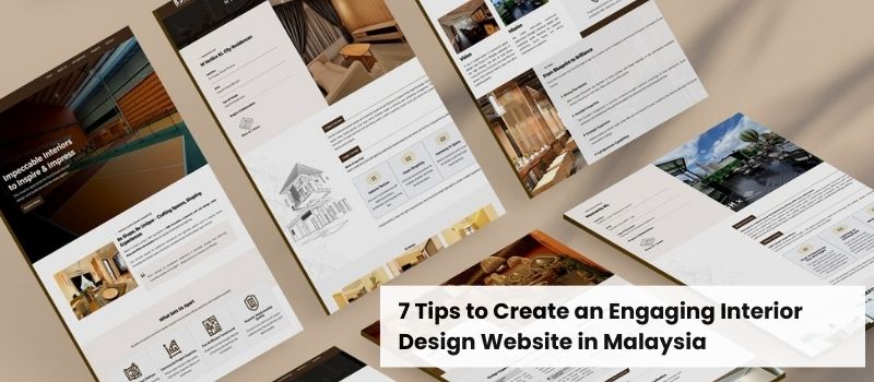 7 Tips to Create an Engaging Interior Design Website in Malaysia
